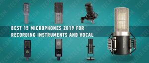 The 15 best microphones 2019 for recording instruments, vocal and podcasts
