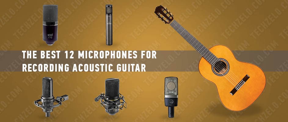 The-Best-12-Microphones-for-Recording-Acoustic-Guitar