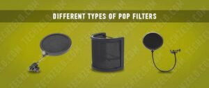 Different Types of Pop Filters