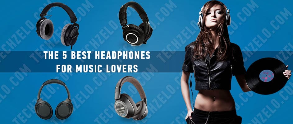 The-5-Best-Headphones-for-Music-Lovers