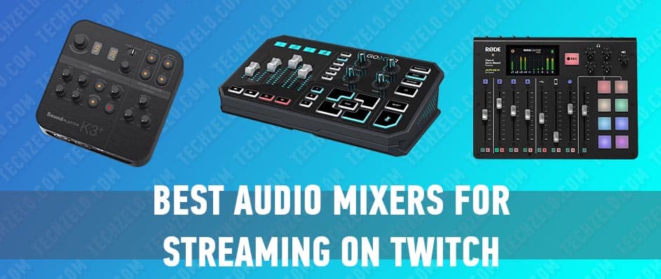 Best-Audio-Mixers-for-Streaming-on-Twitch-2021