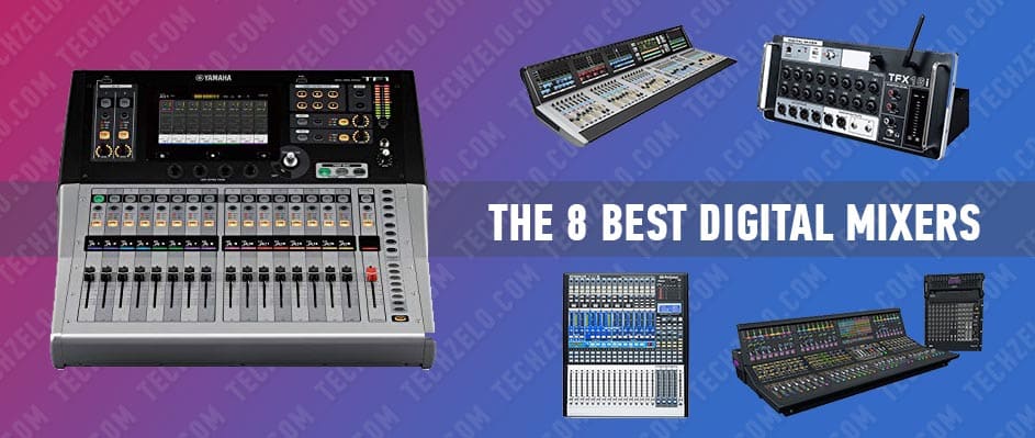 The-8-Best-Digital-Mixers-In-2021